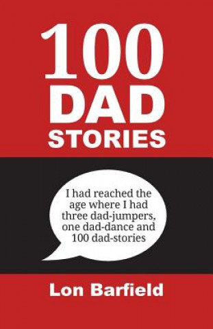 Książka 100 Dad Stories Lon Barfield