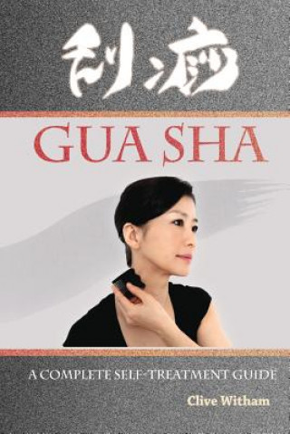 Kniha Gua Sha Clive Witham
