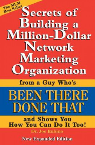 Carte Secrets of Building a Million-Dollar Network Marketing Organization Joseph S. Rubino