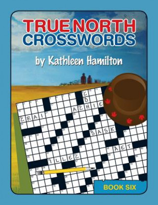 Kniha True North Crosswords, Book 6 Kathleen Hamilton