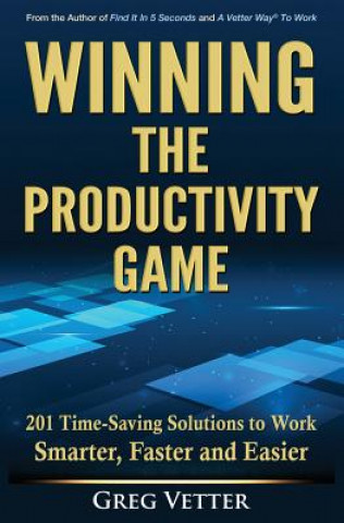 Knjiga Winning the Productivity Game Greg Vetter