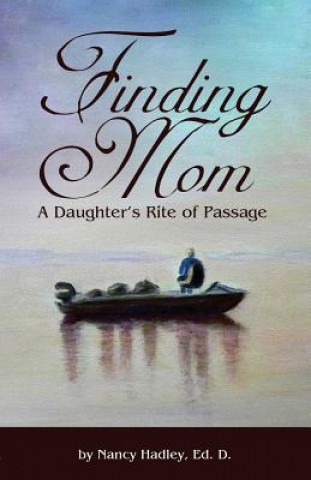 Knjiga Finding Mom Nancy Hadley