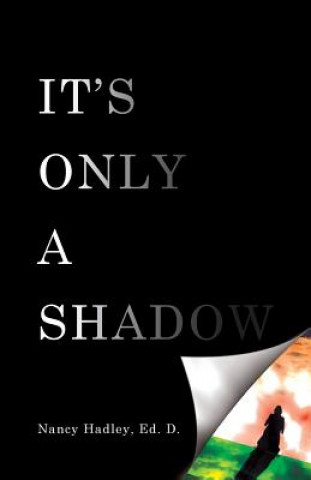 Knjiga It's Only A Shadow Nancy Hadley