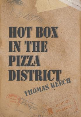 Książka Hot Box in the Pizza District Thomas W. Keech