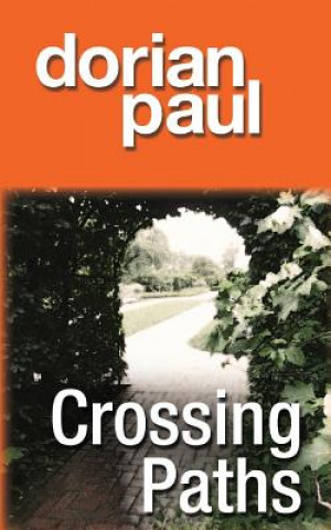 Kniha Crossing Paths Dorian Paul