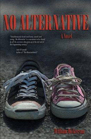 Knjiga No Alternative William Dickerson