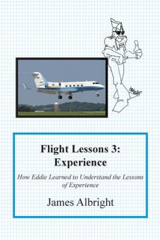 Könyv Flight Lessons 3 James A Albright