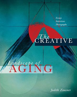 Книга The Creative Landscape of Aging Judith Zausner