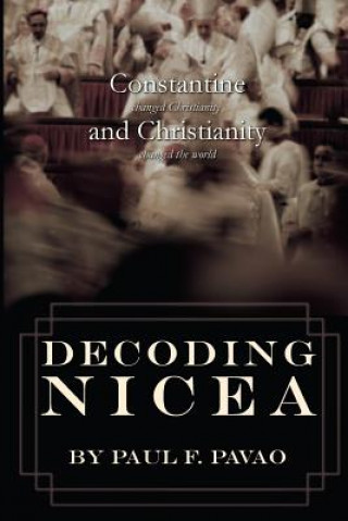 Kniha Decoding Nicea Paul Pavao