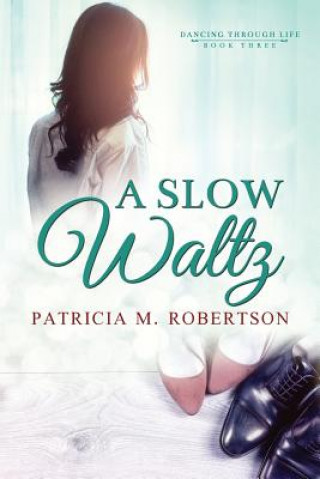 Kniha A Slow Waltz Patricia M Robertson