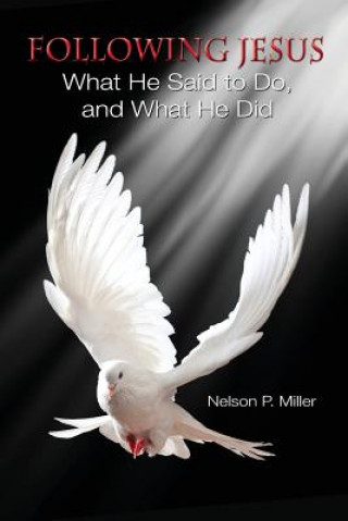Kniha Following Jesus Nelson P. Miller
