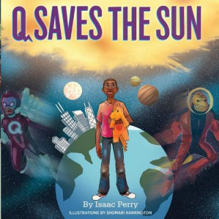 Kniha Q Saves the Sun Isaac Perry