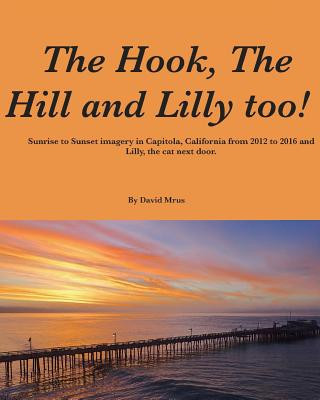 Carte The Hook, The Hill and Lilly too ! Mr David Mrus