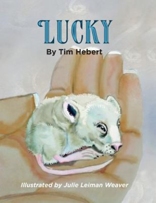 Книга Lucky Tim Hebert