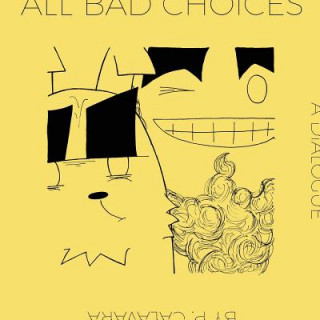 Kniha All Bad Choices Perry Calavara