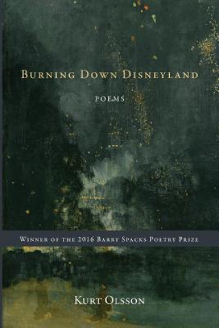 Knjiga Burning Down Disneyland Kurt Olsson