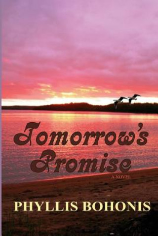 Kniha Tomorrow's Promise Phyllis Bohonis