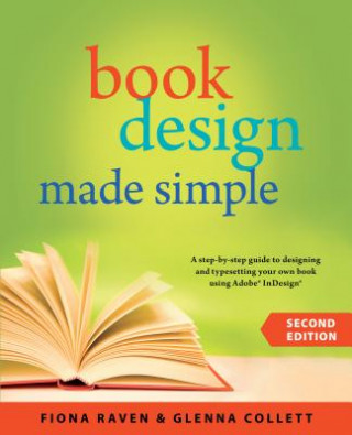 Kniha Book Design Made Simple, 2nd Ed. Fiona Raven