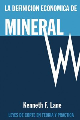 Книга La Definición Económica de Mineral Kenneth F Lane