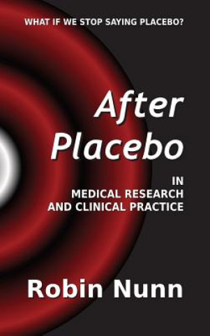Knjiga After Placebo Robin Nunn