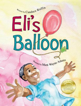 Könyv Eli's Balloon Candace Ruffin