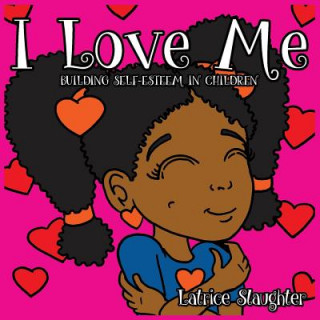 Book I Love Me Latrice Slaughter