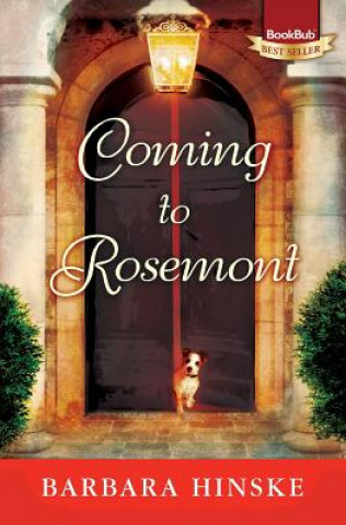 Könyv Coming to Rosemont Barbara Hinske