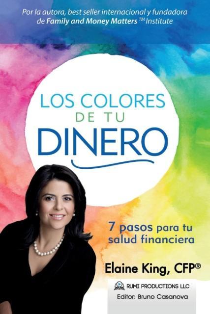 Book Los Colores de Tu Dinero - 7 Pasos para tu Salud Financiera Elaine King