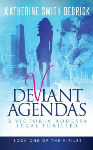 Book Deviant Agendas Katherine Smith Dedrick