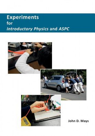 Boek Experiments for Introductory Physics and ASPC John D Mays