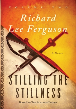 Kniha Stilling the Stillness Richard Lee Ferguson