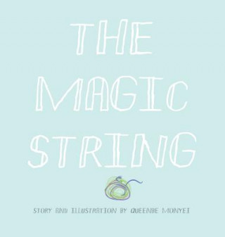 Knjiga The Magic String Queenbe Monyei
