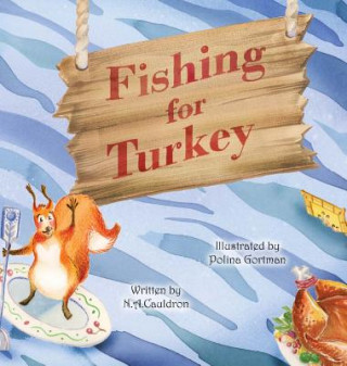 Knjiga Fishing for Turkey N. A. Cauldron