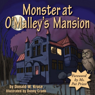 Kniha Monster at O'Malley's Mansion Donald W Kruse