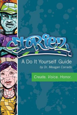 Knjiga Storiez A Do It Yourself Guide Meagan Corrado