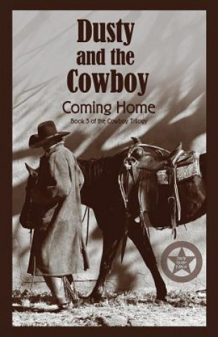 Kniha Dusty and the Cowboy 3 T. W. Lawrence