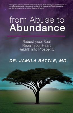 Книга from Abuse to Abundance MD Jamila Battle