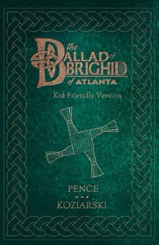 Książka The Ballad of Brighid of Atlanta John Pence