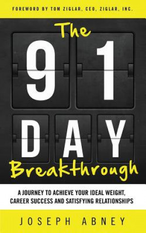Kniha The 91-Day Breakthrough Joseph Abney