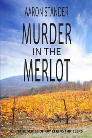 Książka Murder in the Merlot Aaron Stander