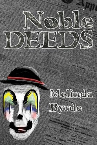 Kniha Noble Deeds Melinda Byrde