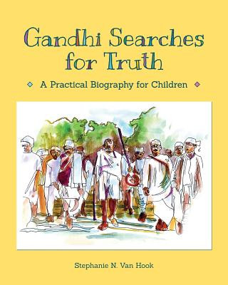 Könyv Gandhi Searches for Truth Stephanie N. Van Hook