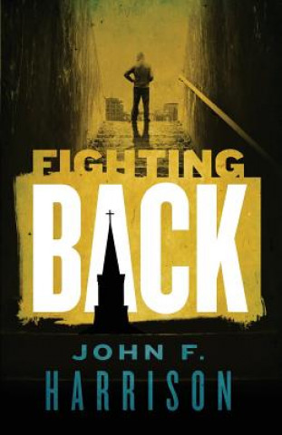 Βιβλίο Fighting Back John Harrison