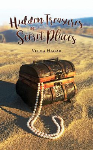 Carte Hidden Treasures in Secret Places Velma Hagar Ristaino