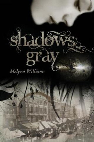 Книга Shadows Gray Melyssa Williams