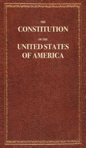Kniha The Constitution of the United States of America The Constitution USA