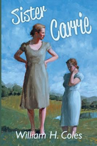 Buch Sister Carrie William H Coles