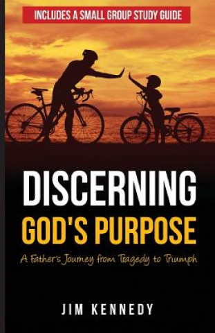 Carte Discerning God's Purpose Jim Kennedy