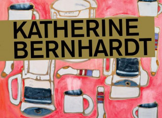 Книга Katherine Bernhardt Dan Nadel