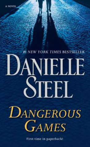 Kniha Dangerous Games Danielle Steel